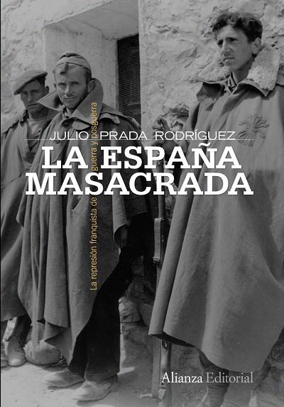 LA ESPAÑA MASACRADA | 9788420653150 | PRADA RODRIGUEZ,JULIO | Libreria Geli - Librería Online de Girona - Comprar libros en catalán y castellano