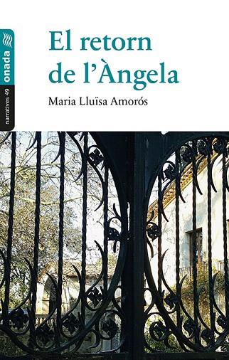 EL RETORN DE L'ÀNGELA | 9788416505975 | AMORÓS CORBELLA,MARIA LLUÏSA | Llibreria Geli - Llibreria Online de Girona - Comprar llibres en català i castellà