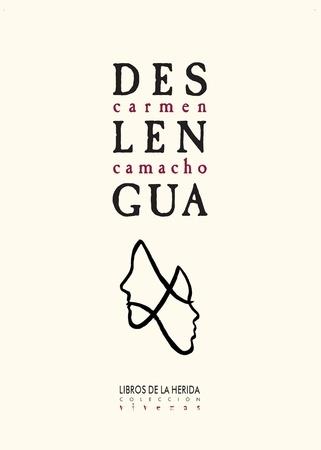 DESLENGUA | 9788494802898 | CAMACHO GARCÍA, CARMEN | Llibreria Geli - Llibreria Online de Girona - Comprar llibres en català i castellà