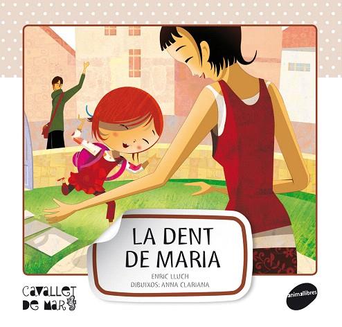 LA DENT DE MARIA | 9788415095545 | LLUCH GIRBÉS,ENRIC | Llibreria Geli - Llibreria Online de Girona - Comprar llibres en català i castellà