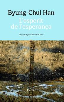 L'ESPERIT DE L'ESPERANÇA | 9788425451638 | HAN, BYUNG-CHUL | Llibreria Geli - Llibreria Online de Girona - Comprar llibres en català i castellà