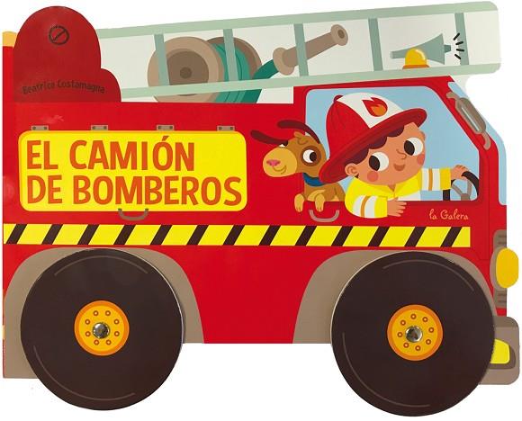 EL CAMIóN DE BOMBEROS | 9788424659684 | COSTAMAGNA,BEATRICE | Libreria Geli - Librería Online de Girona - Comprar libros en catalán y castellano