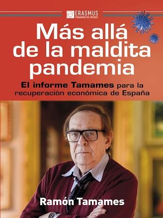 MÁS ALLÁ DE LA MALDITA PANDEMIA | 9788415462743 | TAMAMES,RAMÓN | Libreria Geli - Librería Online de Girona - Comprar libros en catalán y castellano