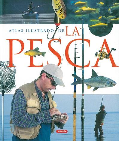 ATLAS ILUSTRADO DE LA PESCA | 9788430556861 | Llibreria Geli - Llibreria Online de Girona - Comprar llibres en català i castellà