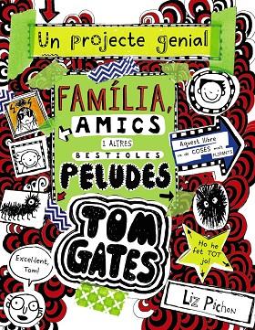 TOM GATES-12.FAMÍLIA,AMICS I ALTRES BESTIOLES PELUDES | 9788499069067 | PICHON,LIZ | Libreria Geli - Librería Online de Girona - Comprar libros en catalán y castellano