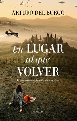 UN LUGAR AL QUE VOLVER | 9788411317191 | DEL BURGO,ARTURO | Llibreria Geli - Llibreria Online de Girona - Comprar llibres en català i castellà