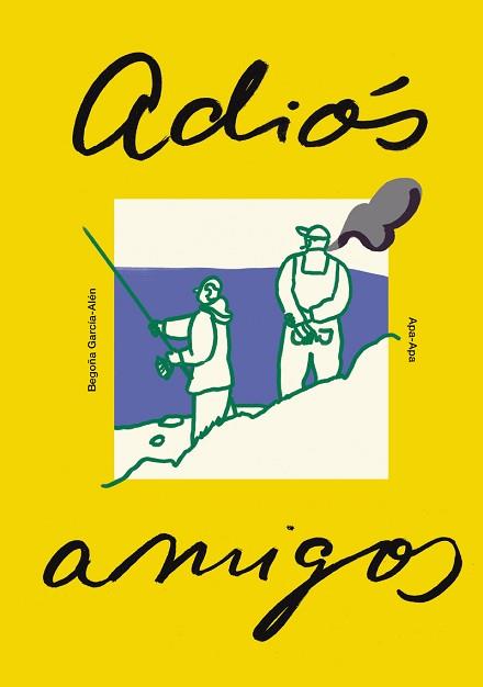 ADIOS AMIGOS | 9788492615360 | GARCÍA-ALÉN,BEGOÑA | Llibreria Geli - Llibreria Online de Girona - Comprar llibres en català i castellà