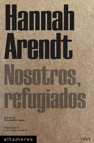 NOSOTROS,REFUGIADOS | 9788419583482 | ARENDT,HANNAH | Libreria Geli - Librería Online de Girona - Comprar libros en catalán y castellano
