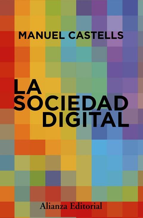 LA SOCIEDAD DIGITAL | 9788411488044 | CASTELLS, MANUEL | Llibreria Geli - Llibreria Online de Girona - Comprar llibres en català i castellà