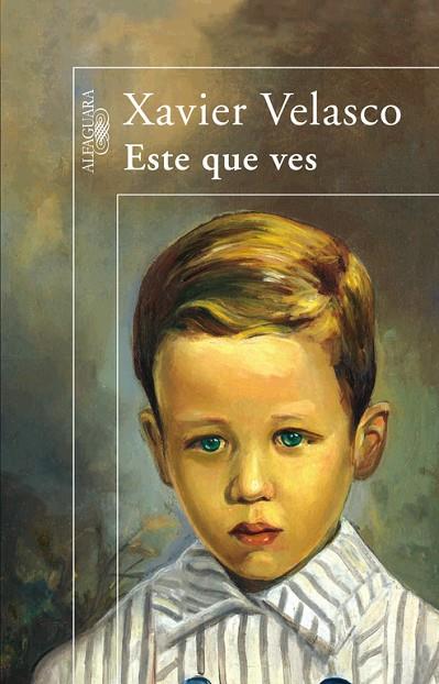 ESTE QUE VES | 9788420471969 | VELASCO,XAVIER | Llibreria Geli - Llibreria Online de Girona - Comprar llibres en català i castellà