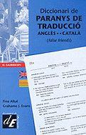 DICCIONARI DE PARANYS DE TRADUCCIO ANGLES-CATALA | 9788441200241 | ALLUE,FINA/EVANS,GRAHAME | Llibreria Geli - Llibreria Online de Girona - Comprar llibres en català i castellà