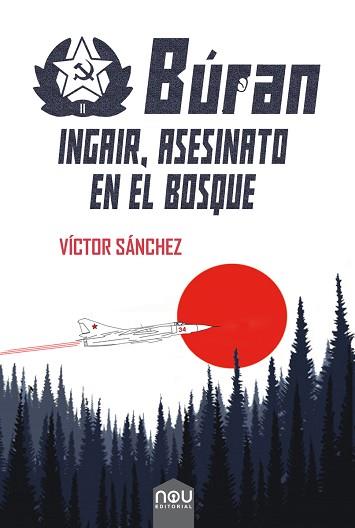 INGAIR,ASESINATO EN EL BOSQUE.BURAN | 9788417268596 | SÁNCHEZ,VÍCTOR | Libreria Geli - Librería Online de Girona - Comprar libros en catalán y castellano