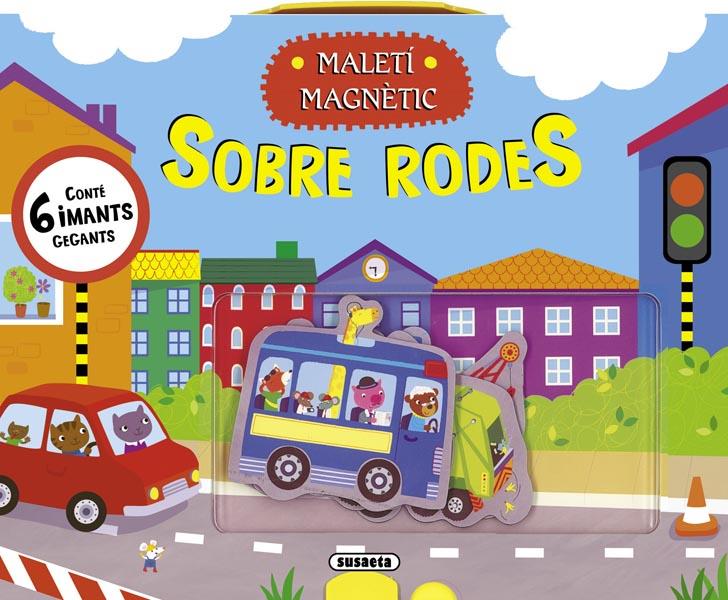 MALETÍ MAGNÈTIC SOBRE RODES - CONTÉ 6 IMANTS GEGANTS | 9788467720365 | Llibreria Geli - Llibreria Online de Girona - Comprar llibres en català i castellà