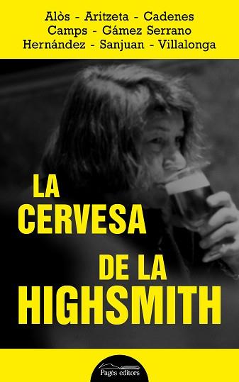 LA CERVESA DE LA HIGHSMITH | 9788413032320 | A.A.D.D. | Libreria Geli - Librería Online de Girona - Comprar libros en catalán y castellano