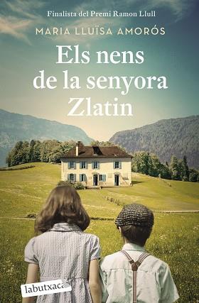 ELS NENS DE LA SENYORA ZLATIN | 9788418572647 | AMORÓS,MARIA LLUÏSA | Llibreria Geli - Llibreria Online de Girona - Comprar llibres en català i castellà