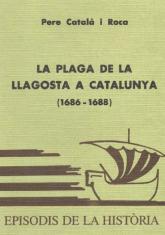 LA PLAGA DE LA LLAGOSTA A CATALUNYA (1686-1688) | 9788423202522 | CATALÀ I ROCA,PERE | Libreria Geli - Librería Online de Girona - Comprar libros en catalán y castellano