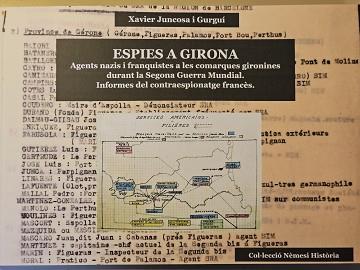 ESPIES A GIRONA | 9788409647965 | JUNCOSA I GURGUÍ, XAVIER | Llibreria Geli - Llibreria Online de Girona - Comprar llibres en català i castellà