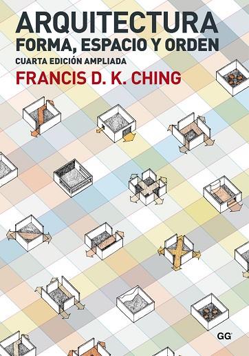 ARQUITECTURA.FORMA,ESPACIO Y ORDEN | 9788425228698 | CHING,FRANCIS D. K. | Llibreria Geli - Llibreria Online de Girona - Comprar llibres en català i castellà