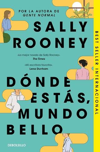 DÓNDE ESTÁS,MUNDO BELLO | 9788466374743 | ROONEY, SALLY | Libreria Geli - Librería Online de Girona - Comprar libros en catalán y castellano