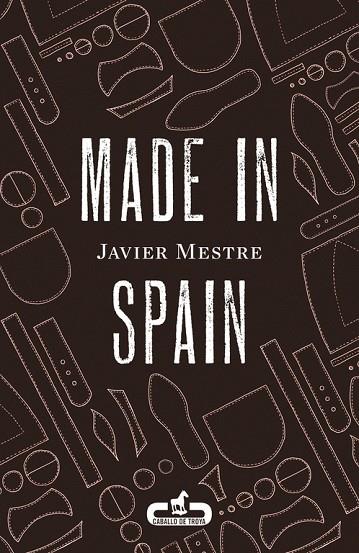 MADE IN SPAIN | 9788415451372 | MESTRE,JAVIER | Llibreria Geli - Llibreria Online de Girona - Comprar llibres en català i castellà