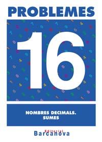 PROBLEMES-16.NOMBRES DECIMALS,SUMES | 9788448914356 | Llibreria Geli - Llibreria Online de Girona - Comprar llibres en català i castellà