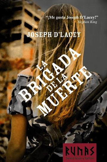 LA BRIGADA DE LA MUERTE | 9788420688701 | D ' LACEY,JOSEPH | Llibreria Geli - Llibreria Online de Girona - Comprar llibres en català i castellà