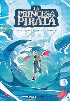 LA PRINCESA PIRATA | 9788419148971 | FRIGERIO, LUCA/PLIGIAMOSCHE, LORENZA | Llibreria Geli - Llibreria Online de Girona - Comprar llibres en català i castellà