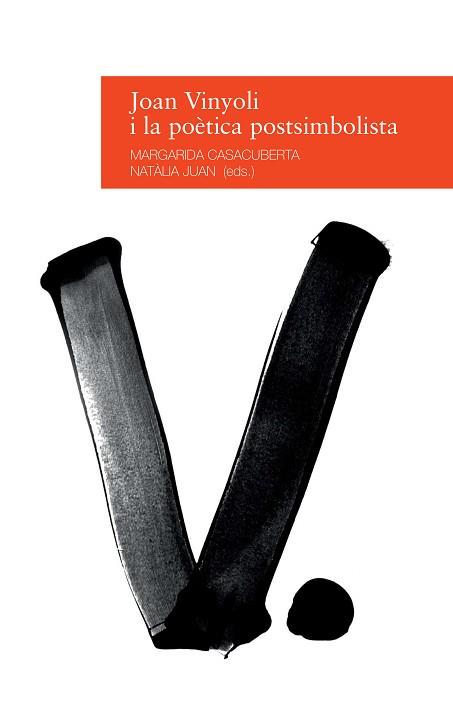 JOAN VINYOLI I LA POETICA POSTSIMBOLISTA | 9788416853038 | CASACUBERTA,MARGARDIDA/JUAN,NATALIA | Libreria Geli - Librería Online de Girona - Comprar libros en catalán y castellano