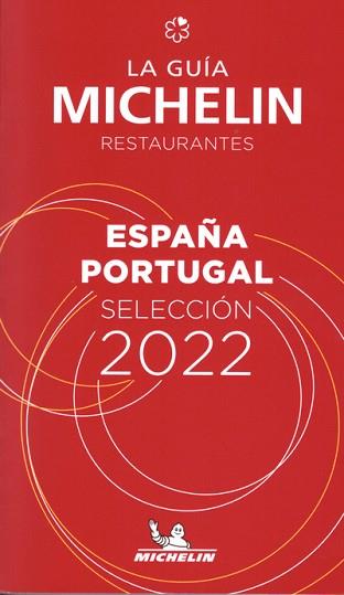 LA GUIA MICHELIN RESTAURANTES ESPAÑA/PORTUGAL( SELECCION 2022) | 9782067252974 | Libreria Geli - Librería Online de Girona - Comprar libros en catalán y castellano
