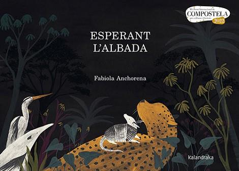 ESPERANT L'ALBADA | 9788418558566 | ANCHORENA,FABIOLA | Libreria Geli - Librería Online de Girona - Comprar libros en catalán y castellano