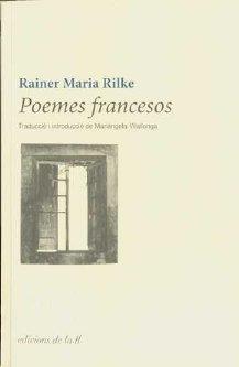 POEMES FRANCESOS | 9788493858704 | RILKE,RAINER MARIA | Llibreria Geli - Llibreria Online de Girona - Comprar llibres en català i castellà