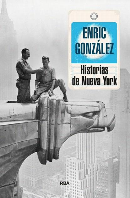 HISTORIAS DE NUEVA YORK | 9788490563786 | GONZALEZ TORRALBA,ENRIC | Libreria Geli - Librería Online de Girona - Comprar libros en catalán y castellano