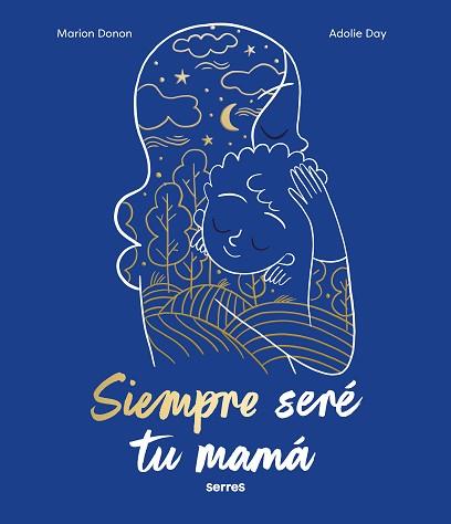 SIEMPRE SERÉ TU MAMÁ | 9788427240810 | DONON, MARION | Llibreria Geli - Llibreria Online de Girona - Comprar llibres en català i castellà