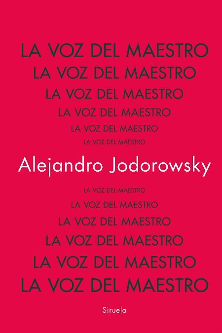 LA VOZ DEL MAESTRO | 9788419942753 | JODOROWSKY, ALEJANDRO | Libreria Geli - Librería Online de Girona - Comprar libros en catalán y castellano