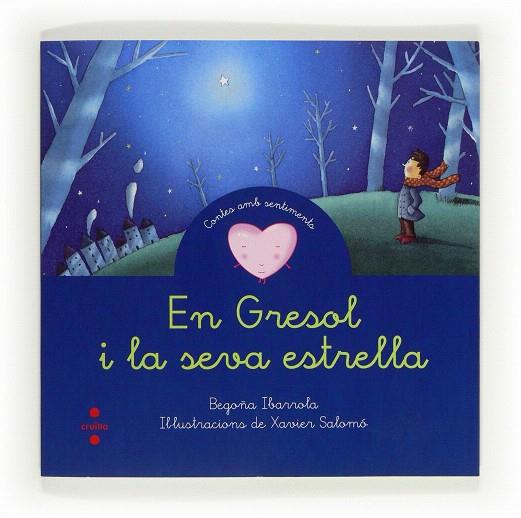 EN GRESOL I LA SEVA ESTRELLA | 9788466130295 | IBARROLA,BEGOÑA/SALOMÓ,XAVIER (IL) | Llibreria Geli - Llibreria Online de Girona - Comprar llibres en català i castellà