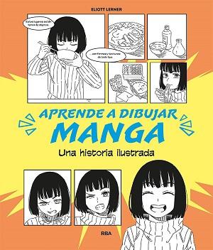 APRENDE A DIBUJAR MANGA | 9788411325776 | LERNER, ELIOTT | Llibreria Geli - Llibreria Online de Girona - Comprar llibres en català i castellà