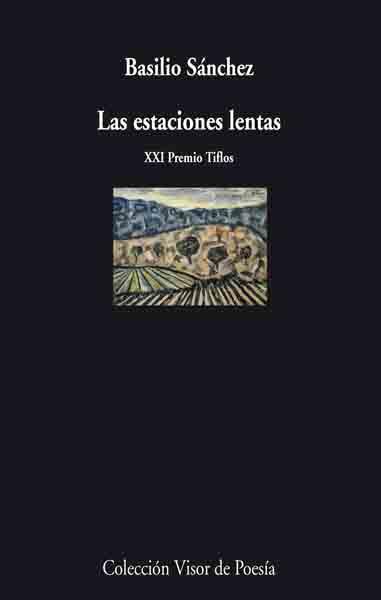LAS ESTACIONES LENTAS | 9788475220482 | SÁNCHEZ,BASILIO | Libreria Geli - Librería Online de Girona - Comprar libros en catalán y castellano