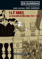 14 D'ABRIL.LA CATALUNYA REPUBLICANA (1931-1939) | 9788497912037 | ROGLAN,JOAQUIM | Llibreria Geli - Llibreria Online de Girona - Comprar llibres en català i castellà