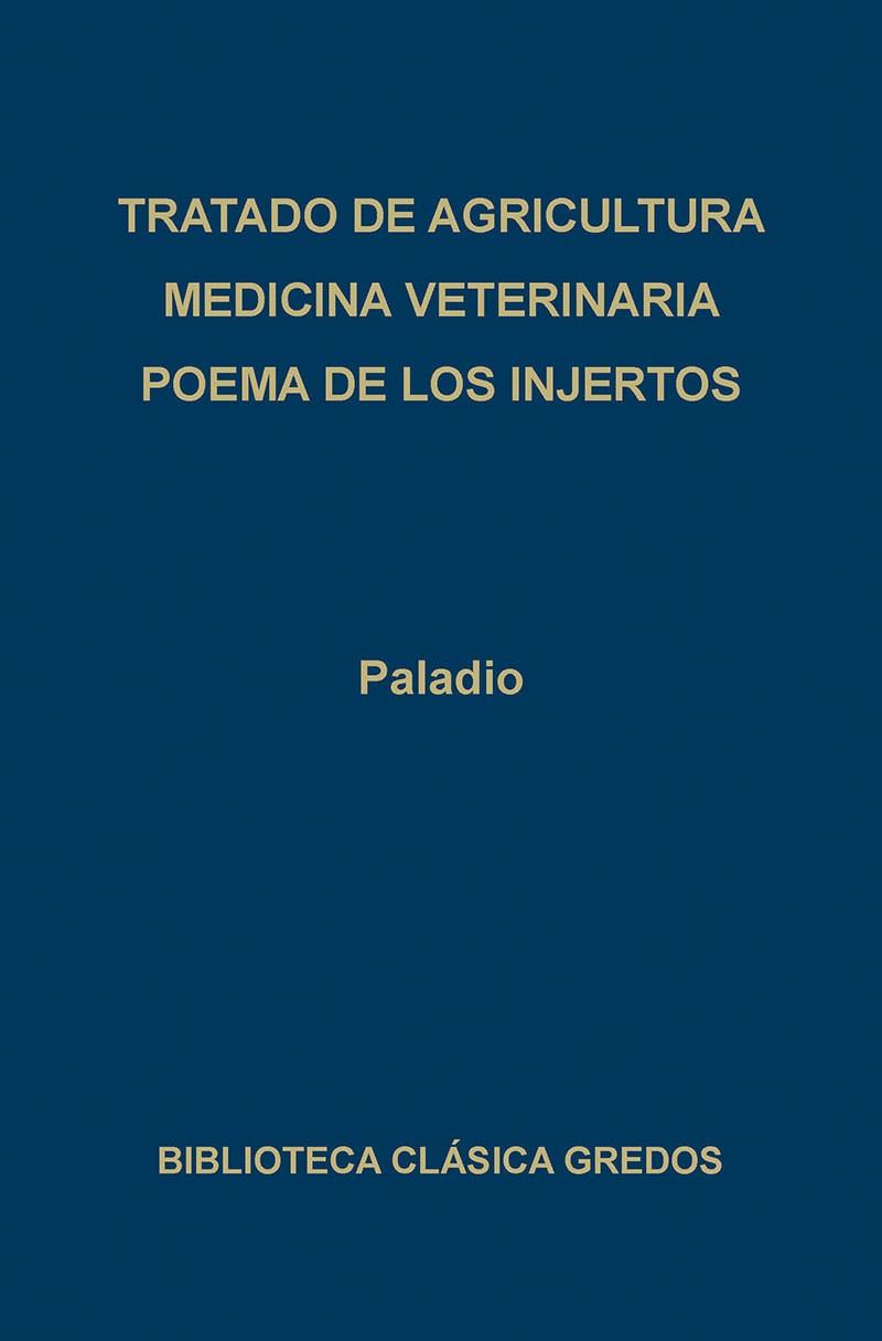 TRATADO DE AGRICULTURA/MEDICINA VETERINARIA/POEMA DE LOS INJERTOS | 9788424914127 | PALADIO,ANDREA | Libreria Geli - Librería Online de Girona - Comprar libros en catalán y castellano