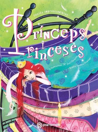 PRÍNCEPS I PRINCESES (TD) | 9788434238176 | OLAVARRÍA,MªJOSÉ (IL)/DOMINGO,CARMEN (TEXTOS) | Libreria Geli - Librería Online de Girona - Comprar libros en catalán y castellano