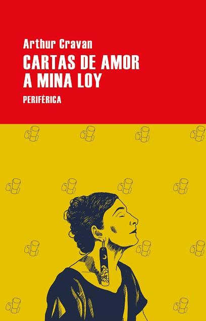 CARTAS DE AMOR A MINA LOY | 9788410171169 | CRAVAN, ARTHUR | Llibreria Geli - Llibreria Online de Girona - Comprar llibres en català i castellà