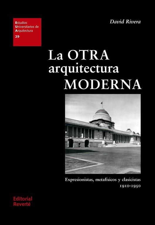 LA OTRA ARQUITECTURA MODERNA | 9788429121292 | RIVERA,DAVID | Llibreria Geli - Llibreria Online de Girona - Comprar llibres en català i castellà