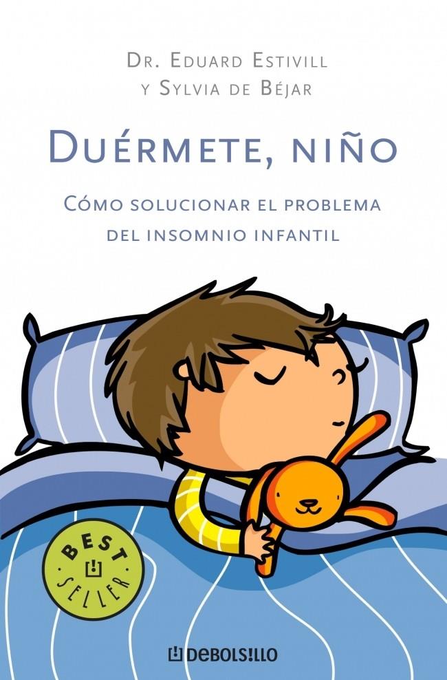 DUERMETE,NIÑO | 9788483469750 | ESTIVILL,EDUARD/DE BEJAR,SILVIA | Llibreria Geli - Llibreria Online de Girona - Comprar llibres en català i castellà