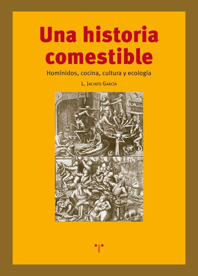 UNA HISTORIA COMESTIBLE | 9788497047173 | GARCÍA,LUIS JACINTO | Llibreria Geli - Llibreria Online de Girona - Comprar llibres en català i castellà