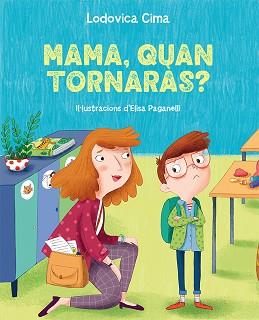 MAMÁ,QUAN TORNARÀS? | 9788491457589 | CIMA, LUDOVICA | Llibreria Geli - Llibreria Online de Girona - Comprar llibres en català i castellà