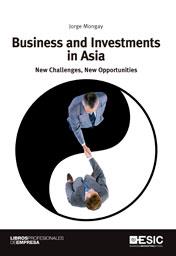 BUSINESS AND INVESTMENTS IN ASIA | 9788473568104 | MONGAY, JORGE | Llibreria Geli - Llibreria Online de Girona - Comprar llibres en català i castellà