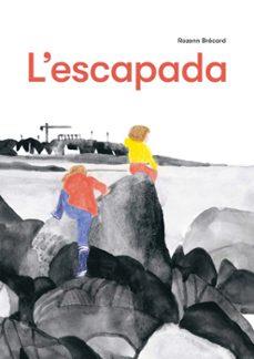 L'ESCAPADA | 9788412863123 | BRÉCARD, ROZENN | Llibreria Geli - Llibreria Online de Girona - Comprar llibres en català i castellà