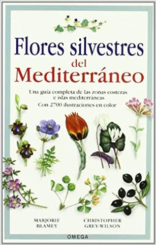 FLORES SILVESTRES DEL MEDITERRÁNEO | 9788428214506 | BLAMEY,MARJORIE/GREY-WILSON,CHRISTOPHER | Llibreria Geli - Llibreria Online de Girona - Comprar llibres en català i castellà