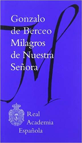 MILAGROS DE NUESTRA SEÑORA | 9788481099096 | DE BERCEO,GONZALO | Libreria Geli - Librería Online de Girona - Comprar libros en catalán y castellano