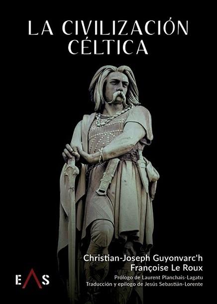 LA CIVILIZACIÓN CÉLTICA | 9788419359513 | GUYONVARC'H, CHRISTIAN-JOSEPH/LE ROUX, FRANÇOISE | Llibreria Geli - Llibreria Online de Girona - Comprar llibres en català i castellà